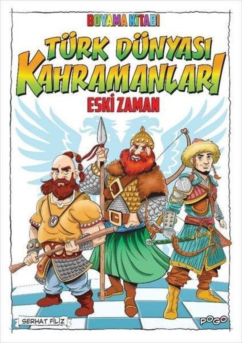 Türk Dünyası Kahramanları Boyama Kitabı - Eski Zaman