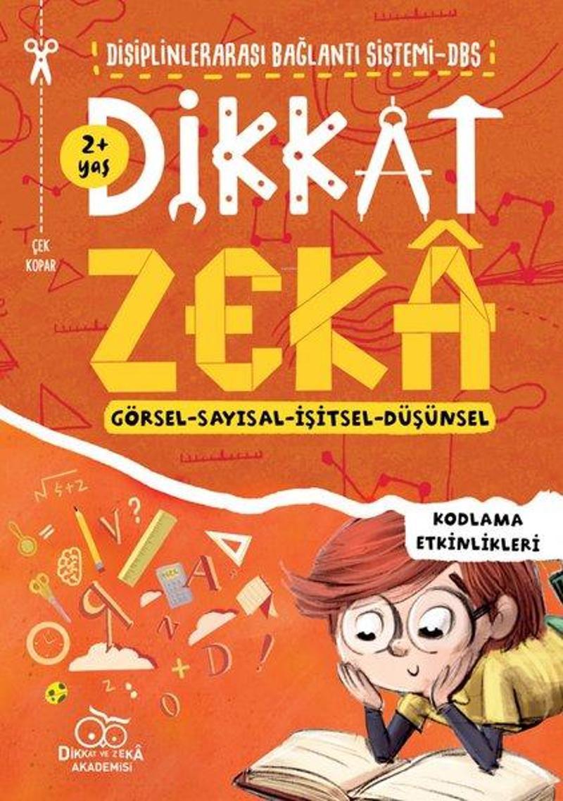 Dikkat Zeka - Görsel - Sayısal - İşitsel - Düşünsel - Kodlama Etkinlikleri 2+