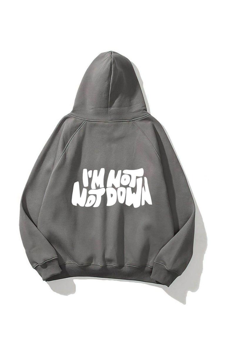 Kapüşonlu Içi Polar I'M Not Down Baskılı Füme Unisex Sweatshirt