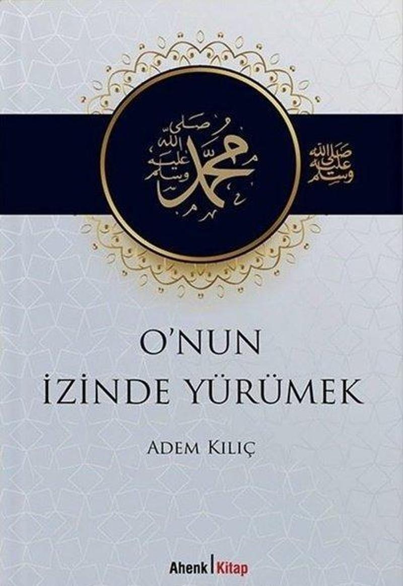 O'nun İzinde Yürümek