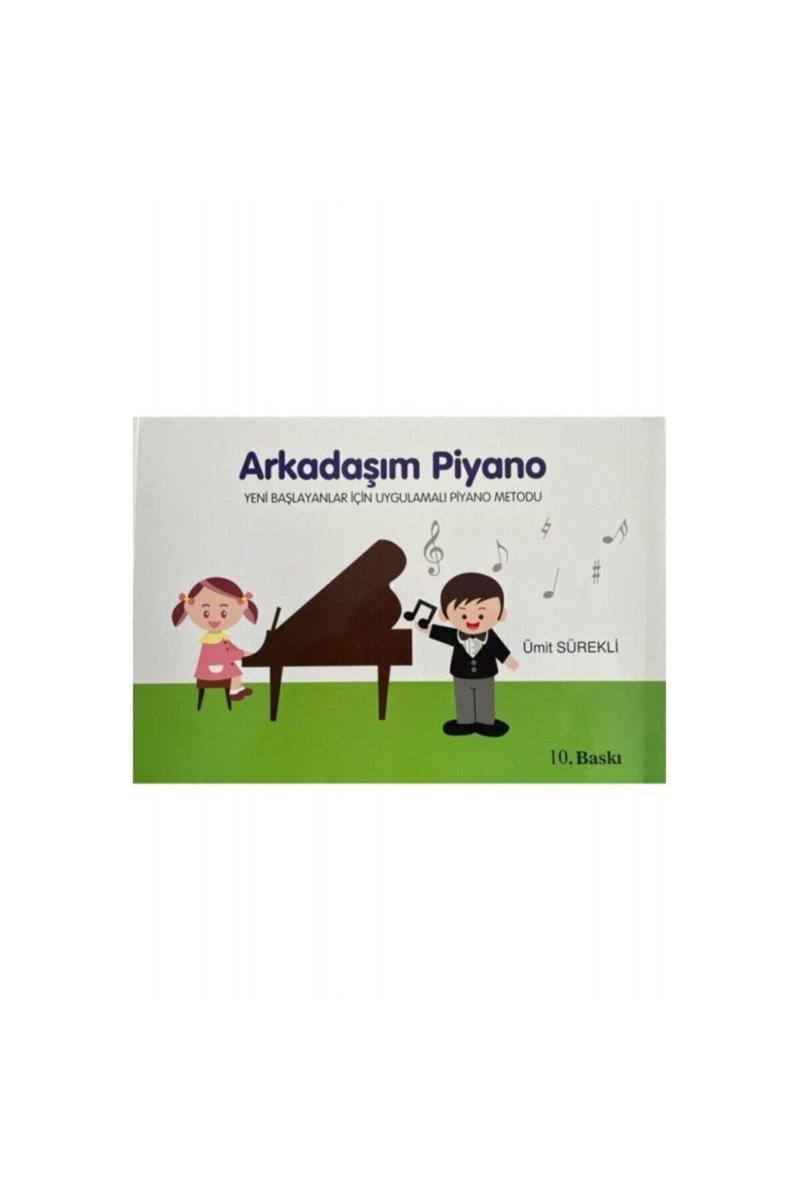 Bilim Ve Sanat Yayınları Arkadaşım Piyano Ümit Sürekli Piyano Metodu(2025 Son Baski )