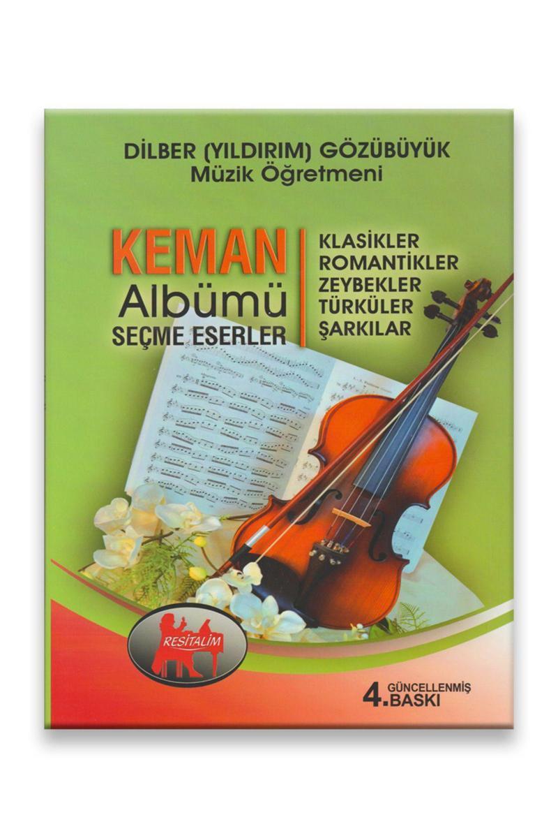 Resital Keman Albümü - Dilber Yıldırım Gözübüyük (Güncel 4. Baskı)