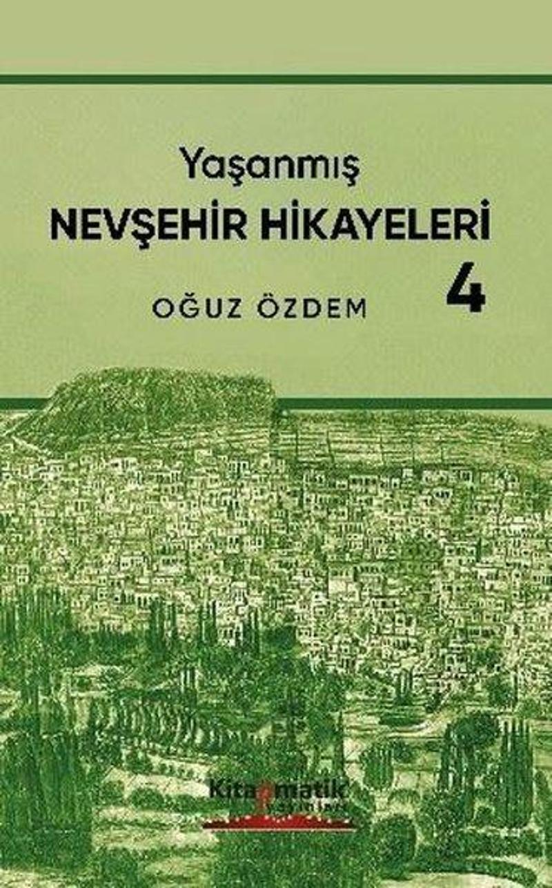Yaşanmış Nevşehir Hikayeleri - 4