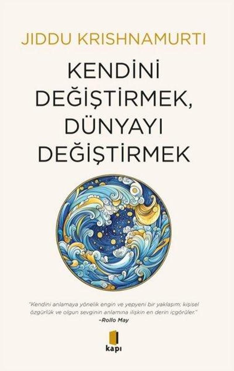 Kendini Değiştirmek Dünyayı Değiştirmek