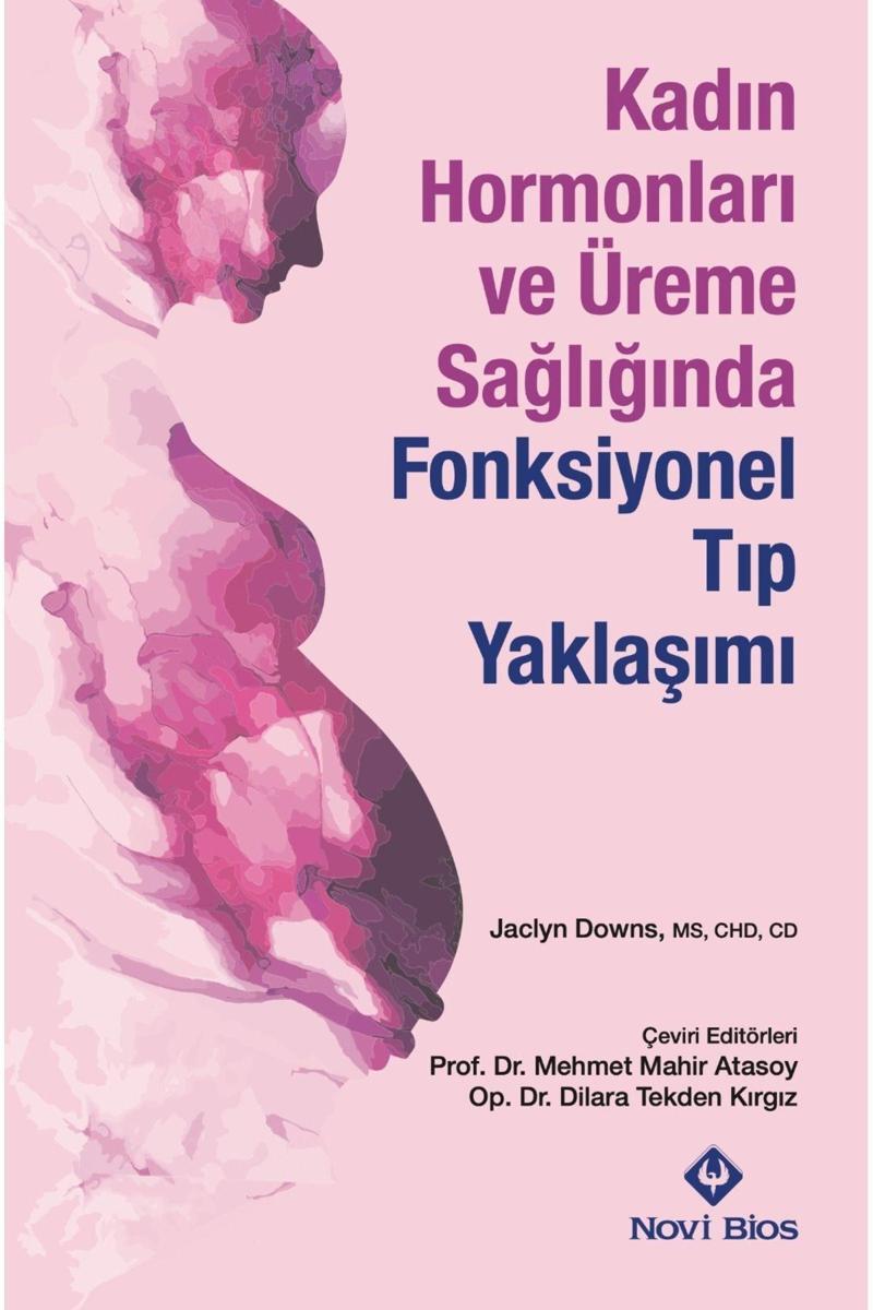 Novi Bios Kadın Hormonları Ve Üreme Sağlığında Fonksiyonel Tıp Yaklaşımı