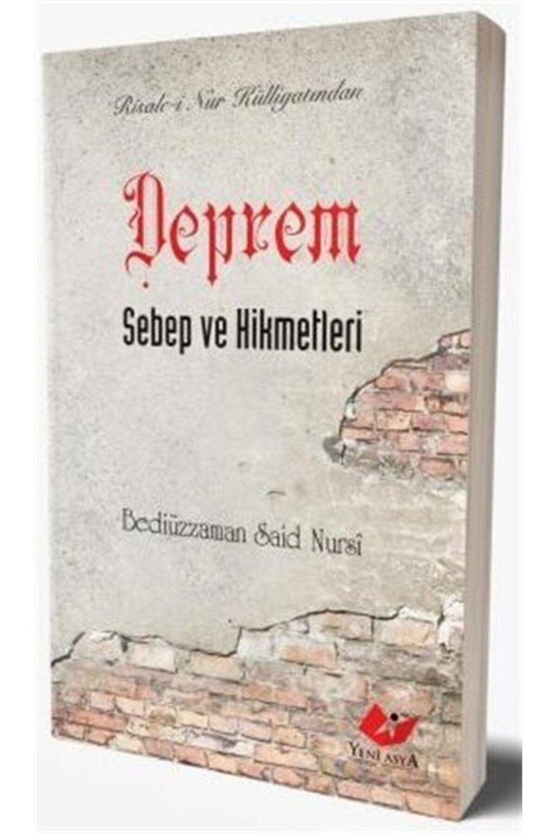 Yeni Asya Neşriyat Deprem, Sebep Ve Hikmetleri