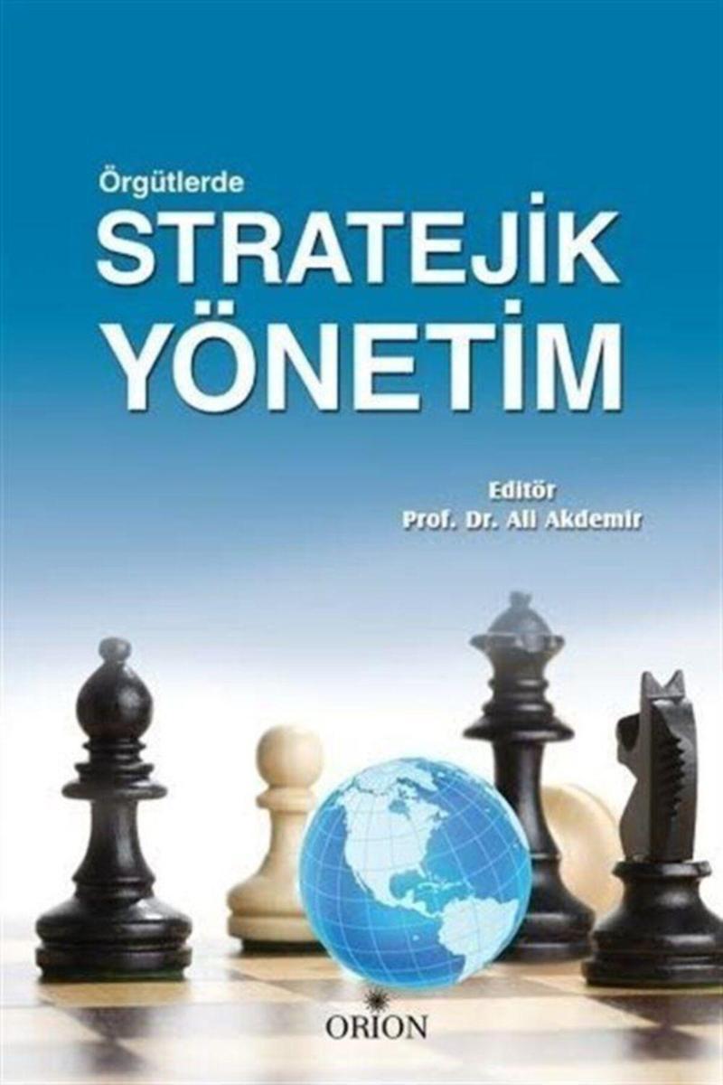 Orion Kitabevi Örgütlerde Stratejik Yönetim - Ali Akdemir