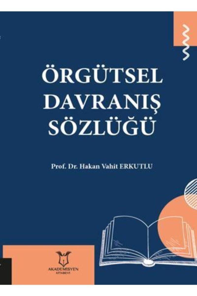 Akademisyen Yayınevi Örgütsel Davranış Sözlüğü