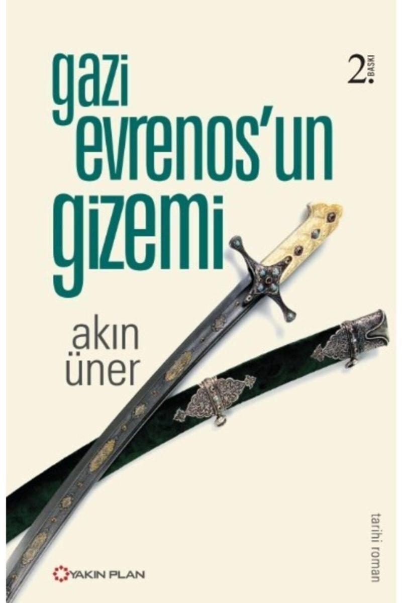 Yakın Plan Yayınları Gazi Evrenos'Un Gizemi / Akın Üner
