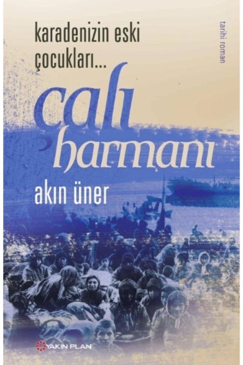 Yakın Plan Yayınları Karadeniz'İn Eski Çocukları - Çalı Harmanı 2 - Akın Üner