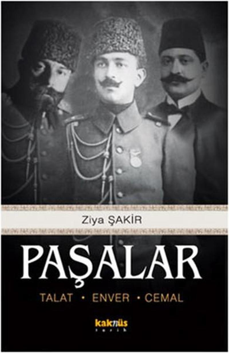 Paşalar - Talat Enver Cemal