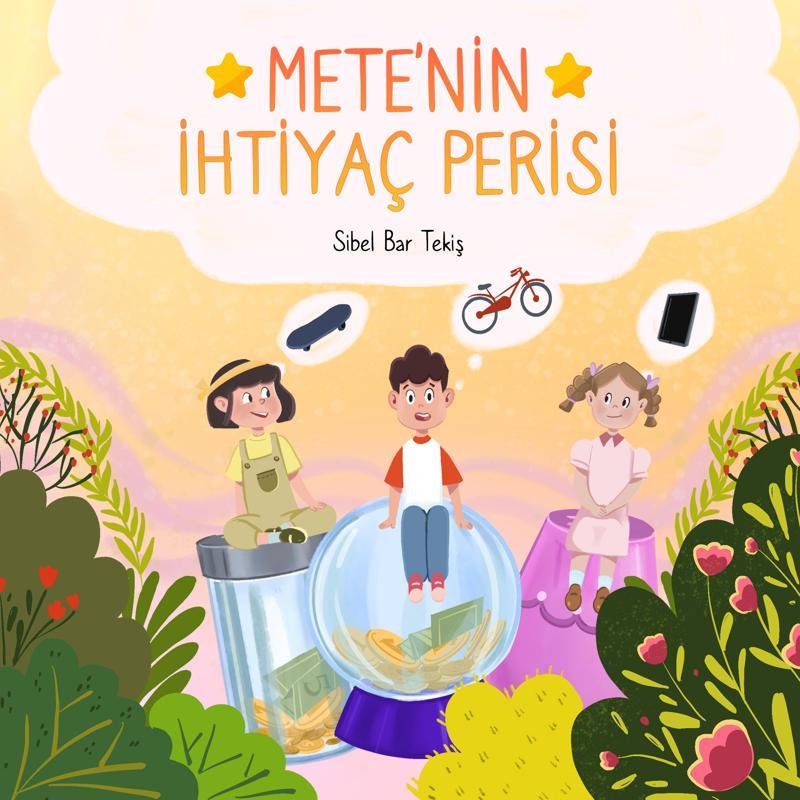 Mete'nin İhtiyaç Perisi - Sibel Bar Tekiş
