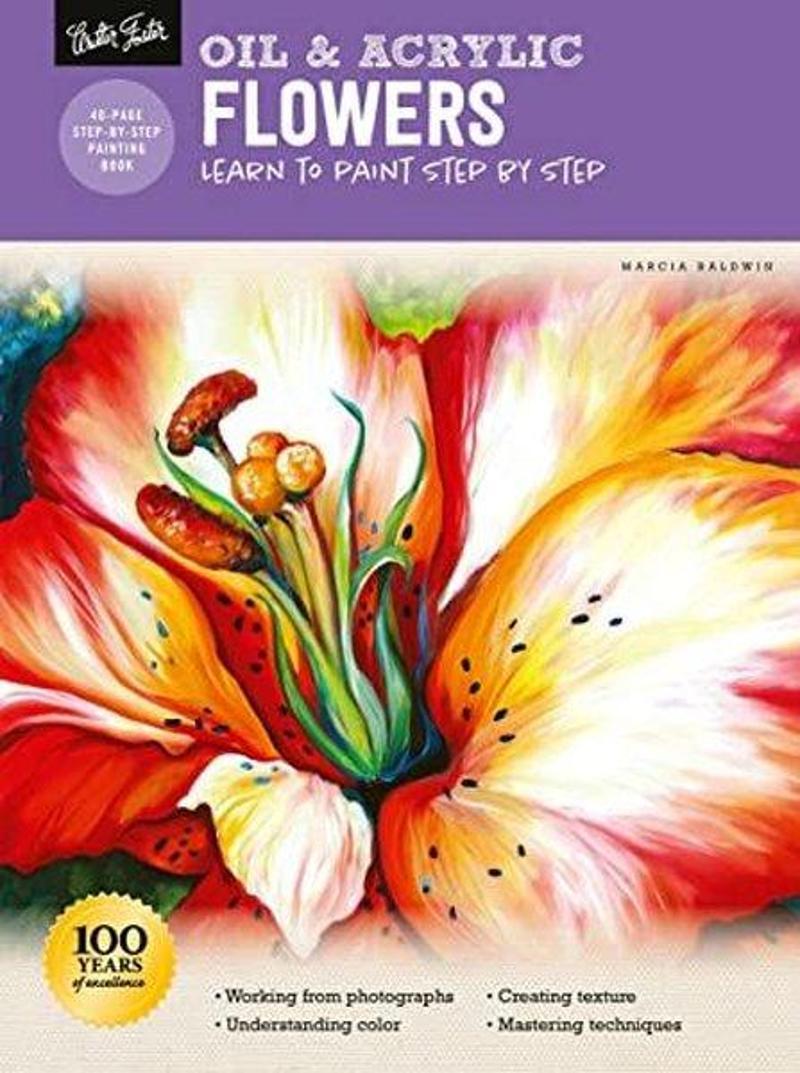 Oil & Acrylic: Flowers : Learn to paint step by step