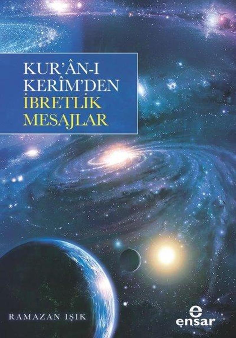 Kur'an-ı Kerim'den İbretlik Mesajlar