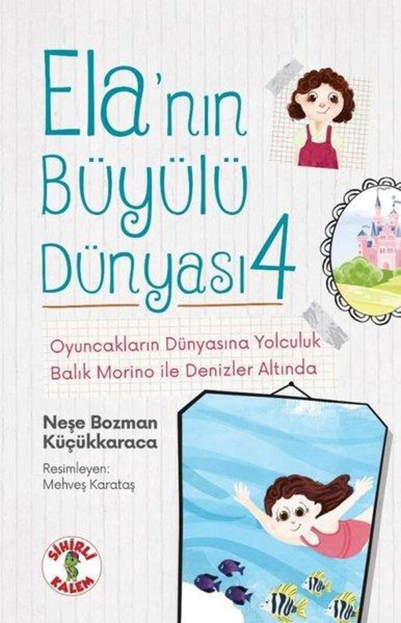 Oyuncakların Dünyasına Yolculuk - Balık Morino İle Denizler Altında - Ela'nın Büyülü Dünyası 4