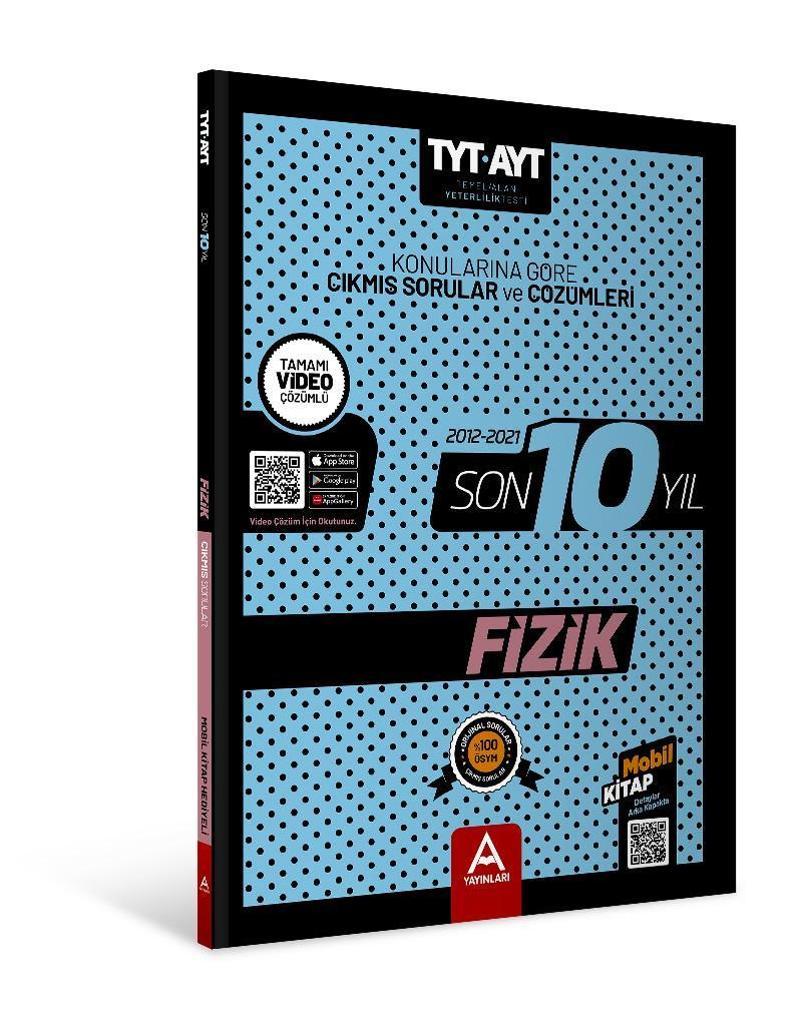 A Yayınları Tyt Ayt Fizik Son 10 Yıl Soru Ve Çözümleri