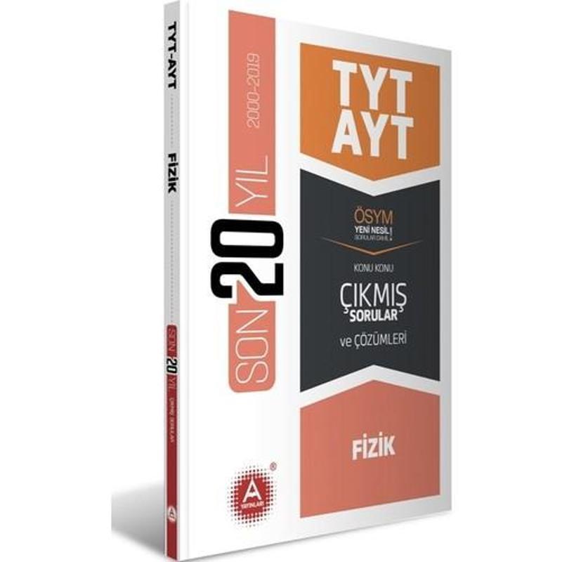 A Yayınları Tyt Ayt Fizik Son 20 Yıl Konu Konu Çıkmış Sorular