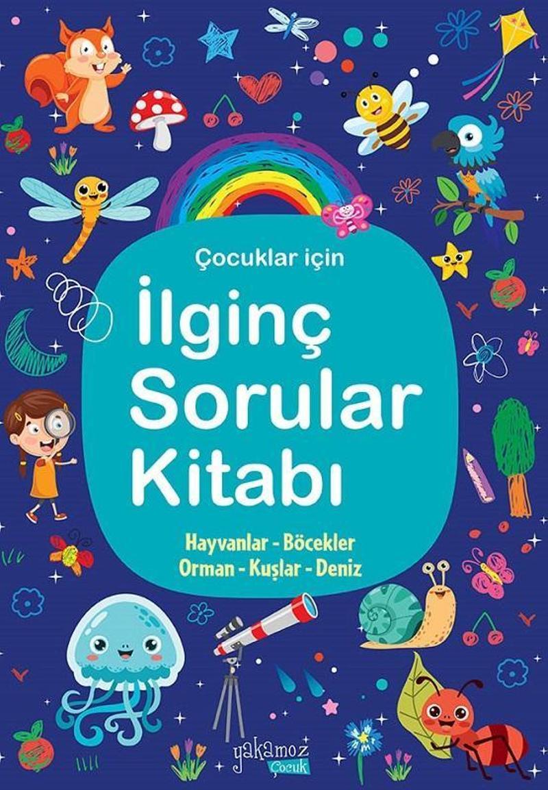Çocuklar İçin İlginç Sorular Kitabı - Lacivert