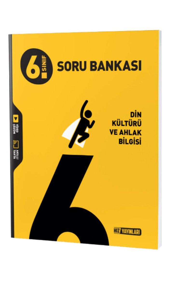 HIZ 6. SNF DİN KÜLTÜRÜ VE AHLAK BİLGİSİ SORU BANKAS