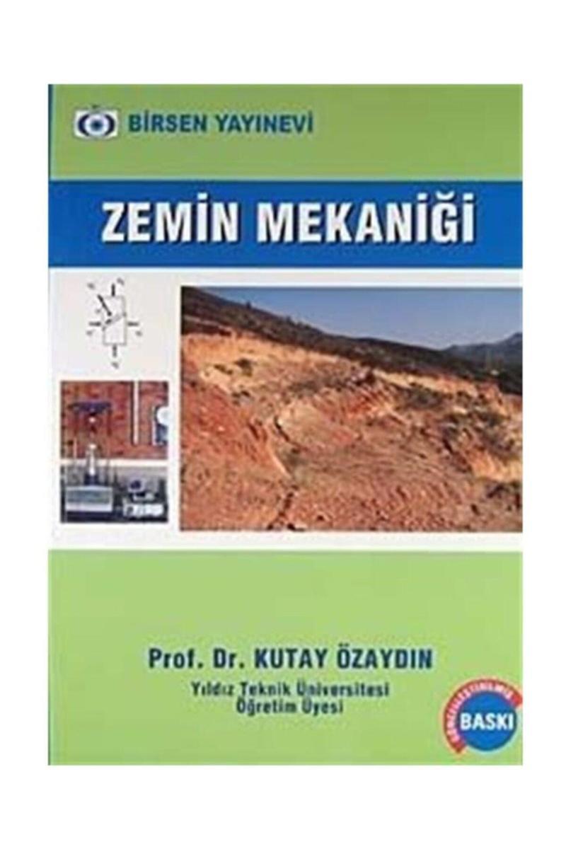 Zemin Mekaniği Prof Dr Kutay Özaydın