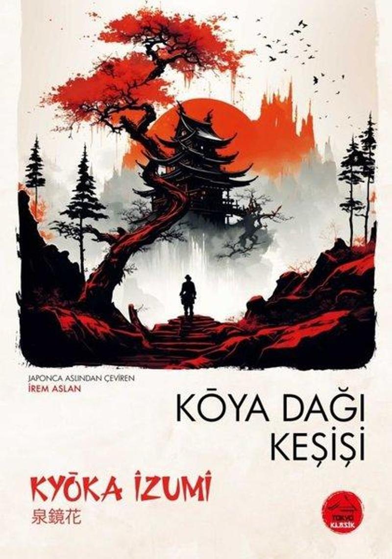 Koya Dağı Keşişi - Japon Klasikleri Dizisi 14