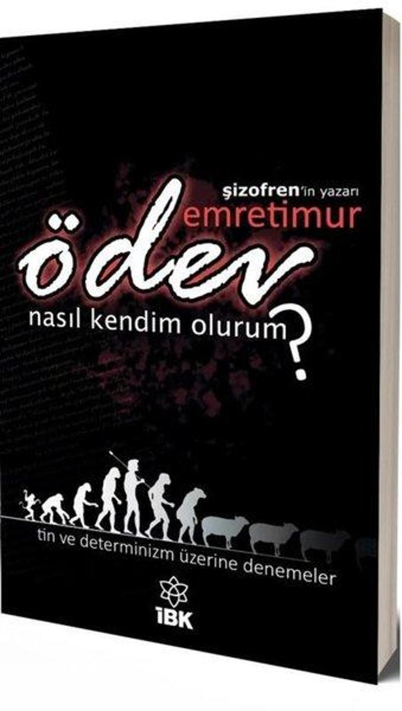 Ödev - Nasıl Kendim Olurum? Tin ve Determinizm Üzerine Denemeler