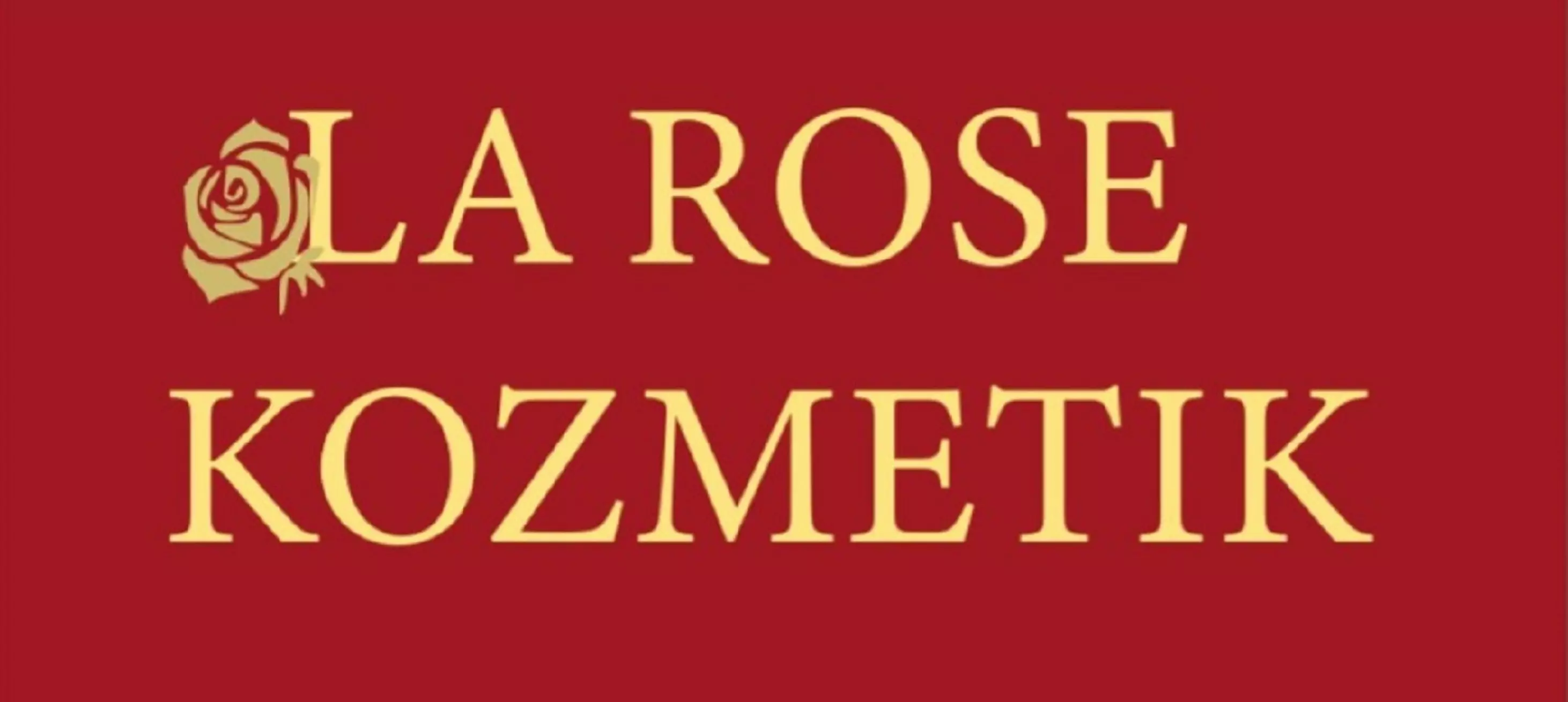 LA ROSE KOZMETİK